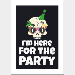 I'm here for the Party funny Vacation Posters and Art